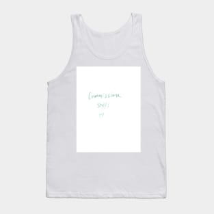 For Commissions / donations Tank Top